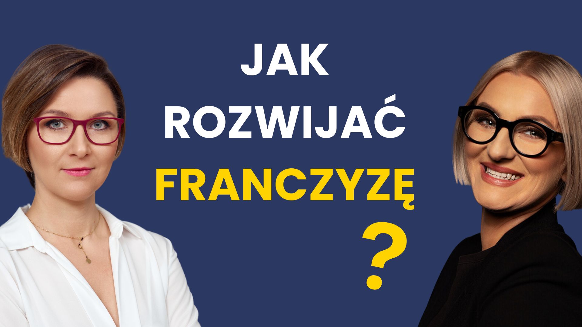 Jak rozwijać sieci franczyzowe?